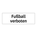 Fußball verboten