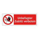 Unbefugter Zutritt verboten