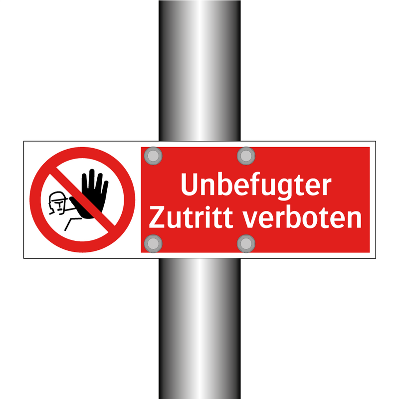 Unbefugter Zutritt verboten