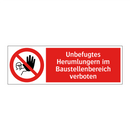 Unbefugtes Herumlungern im Baustellenbereich verboten