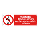 Unbefugtes Herumlungern im Kranbetriebsbereich ist verboten