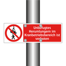 Unbefugtes Herumlungern im Kranbetriebsbereich ist verboten