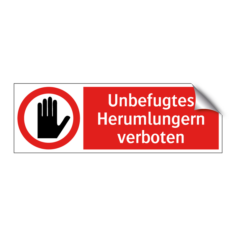 Unbefugtes Herumlungern verboten
