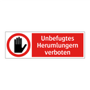 Unbefugtes Herumlungern verboten