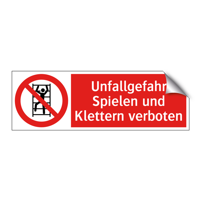 Unfallgefahr Spielen und Klettern verboten