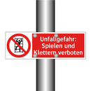 Unfallgefahr: Spielen und Klettern verboten