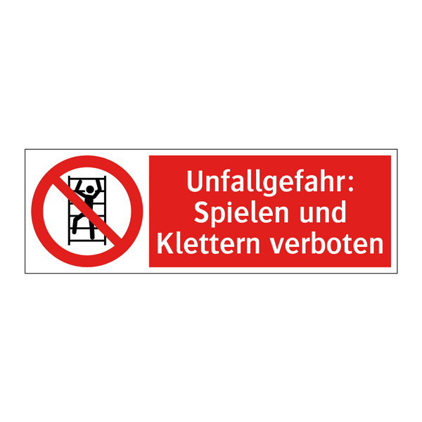 Unfallgefahr: Spielen und Klettern verboten