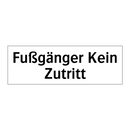 Fußgänger Kein Zutritt