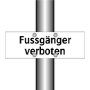Fussgänger verboten