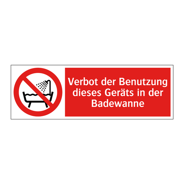 Verbot der Benutzung dieses Geräts in der Badewanne