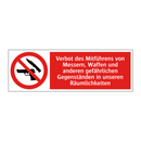 Verbot des Mitführens von Messern, Waffen und anderen gefährlichen Gegenständen in unseren Räumlichkeiten