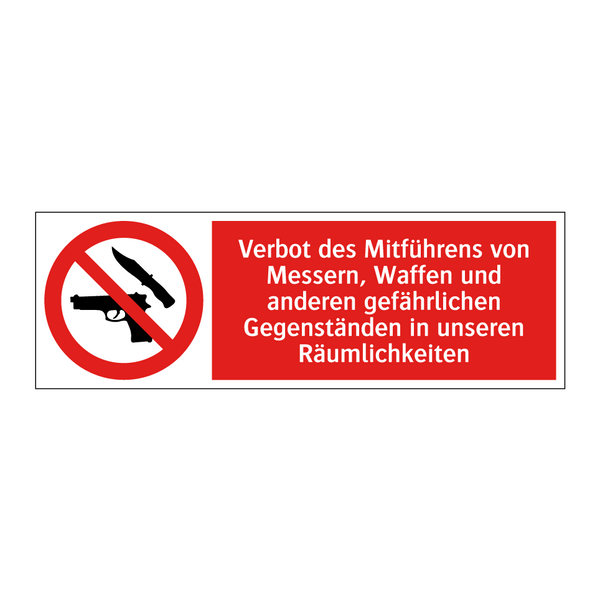 Verbot des Mitführens von Messern, Waffen und anderen gefährlichen Gegenständen in unseren Räumlichkeiten