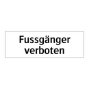 Fussgänger verboten
