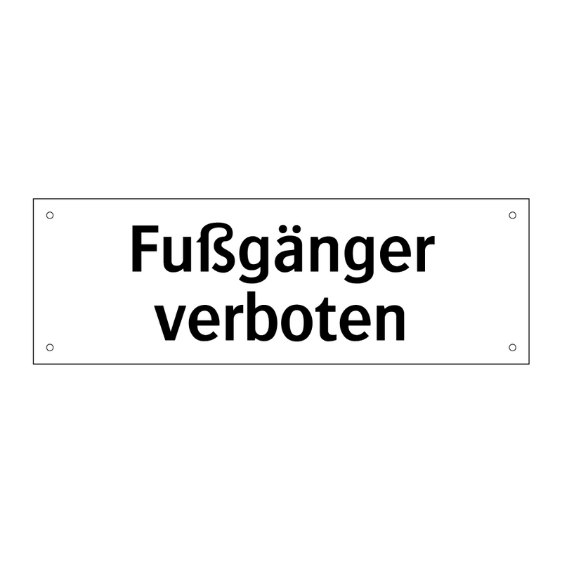 Fußgänger verboten