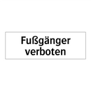 Fußgänger verboten