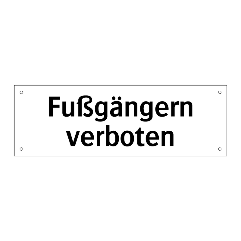 Fußgängern verboten