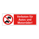 Verboten für Autos und Motorräder!