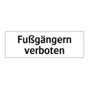 Fußgängern verboten