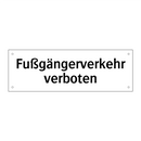 Fußgängerverkehr verboten