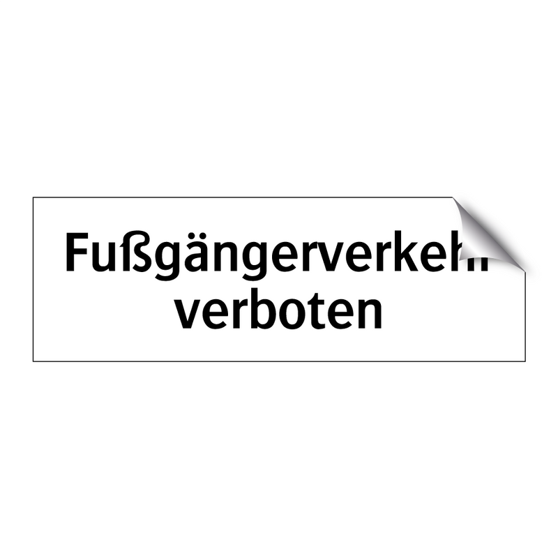 Fußgängerverkehr verboten