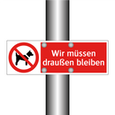 Wir müssen draußen bleiben