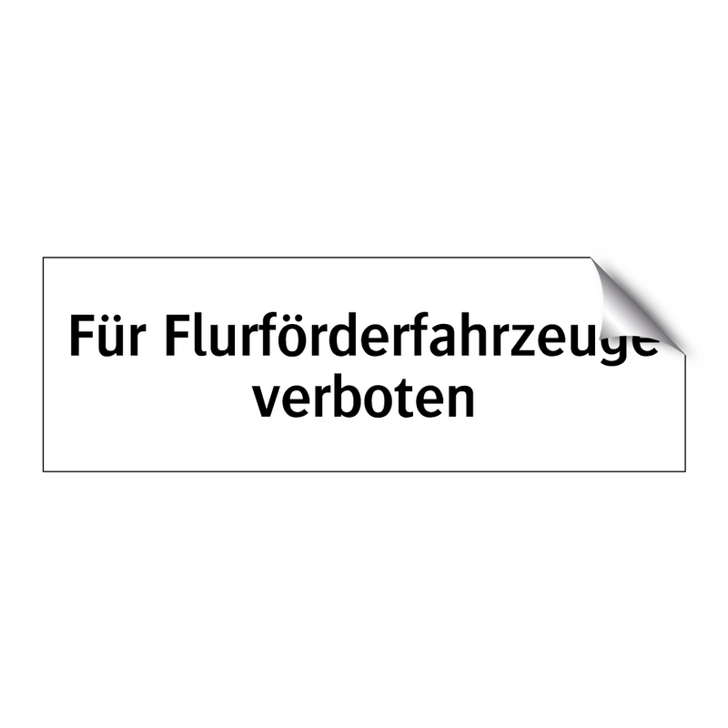 Für Flurförderfahrzeuge verboten
