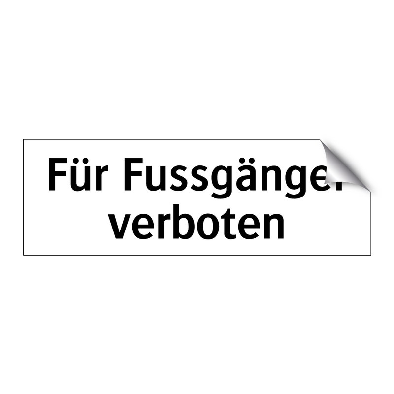 Für Fussgänger verboten