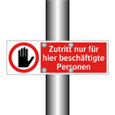 Zutritt nur für hier beschäftigte Personen