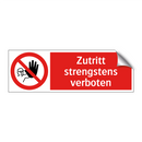 Zutritt strengstens verboten