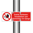 Zutritt Verboten: Installation von Elementen im Gange