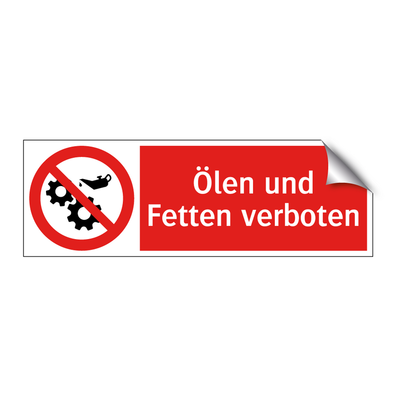 Ölen und Fetten verboten