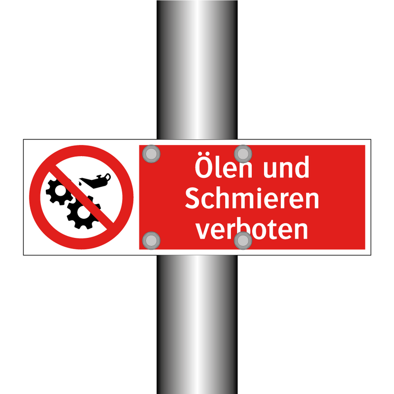 Ölen und Schmieren verboten