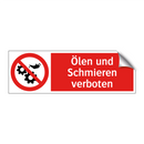Ölen und Schmieren verboten