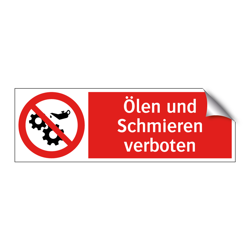 Ölen und Schmieren verboten
