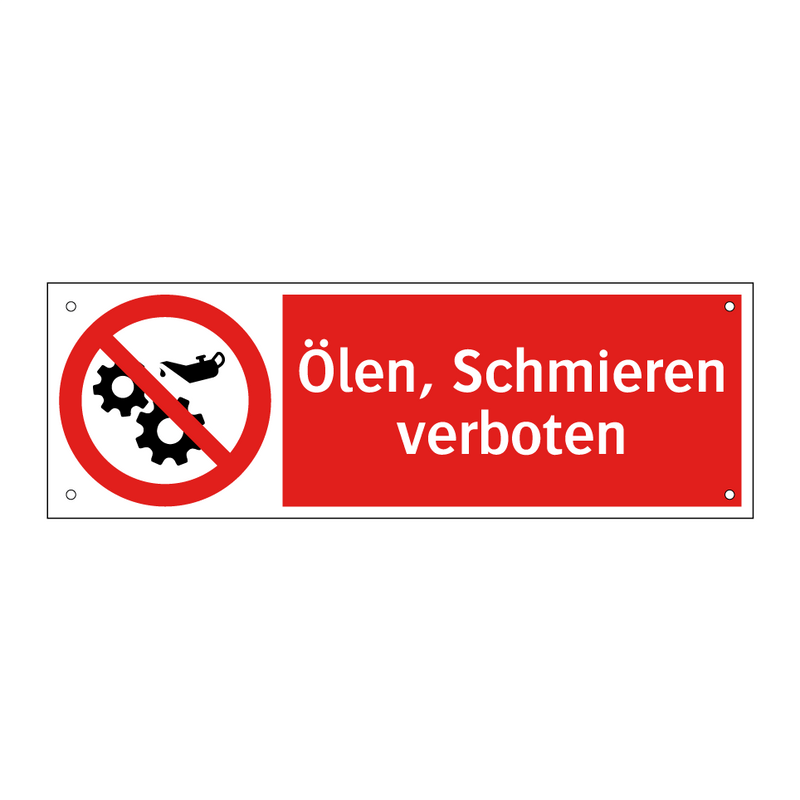 Ölen, Schmieren verboten