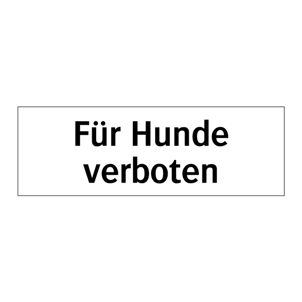 Für Hunde verboten