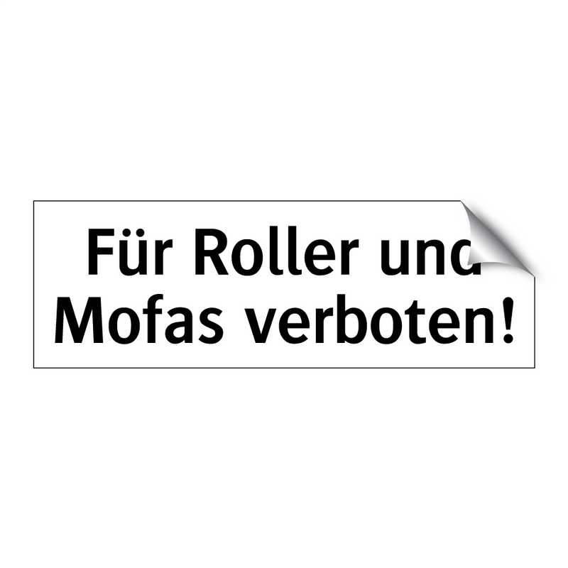 Für Roller und Mofas verboten!