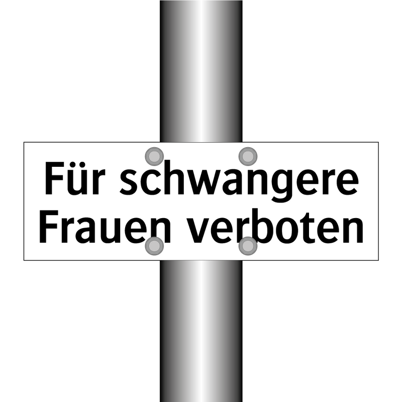 Für schwangere Frauen verboten