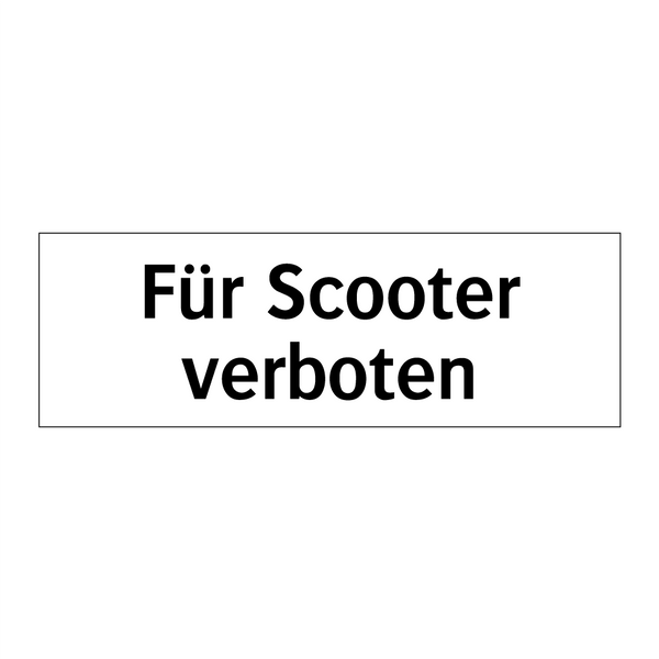 Für Scooter verboten