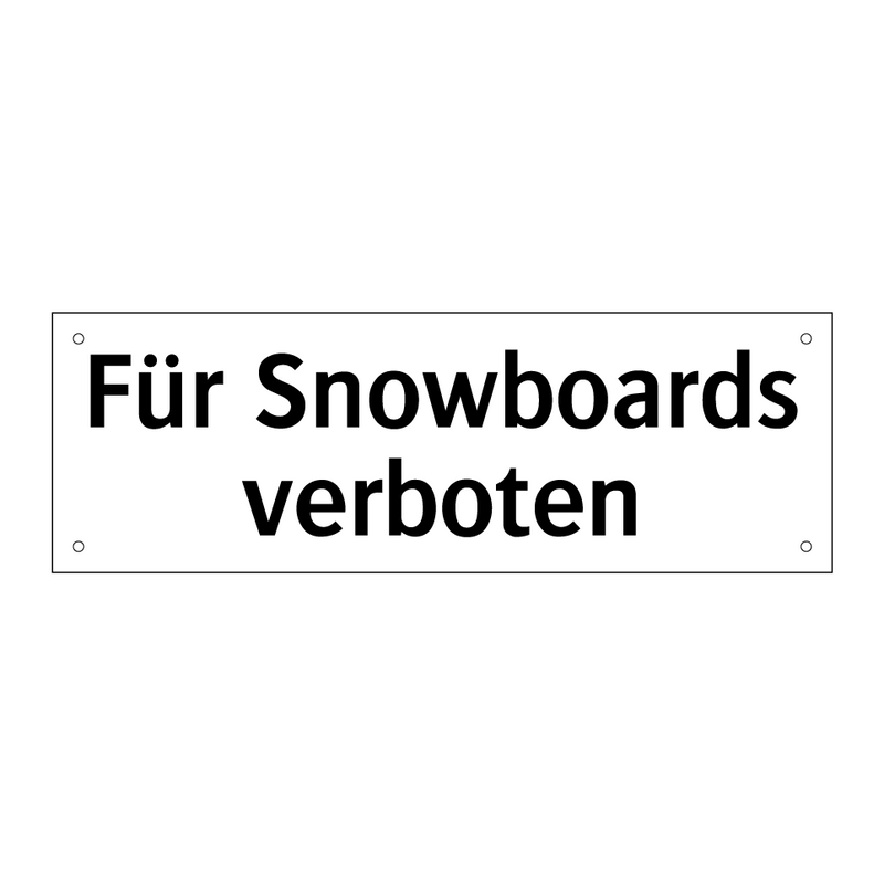 Für Snowboards verboten