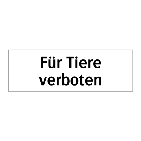 Für Tiere verboten