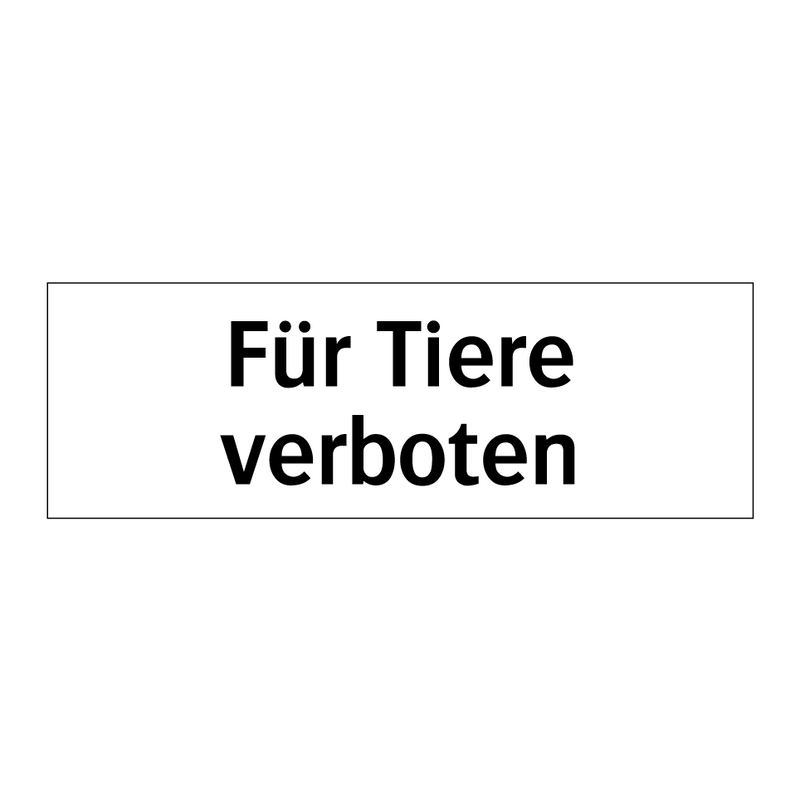 Für Tiere verboten