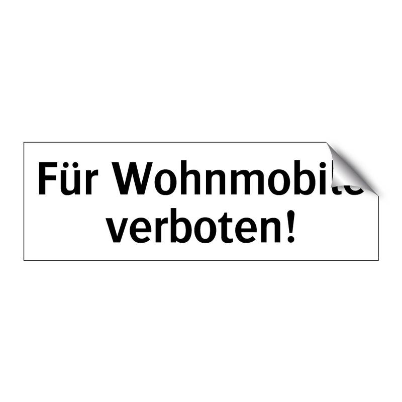 Für Wohnmobile verboten!
