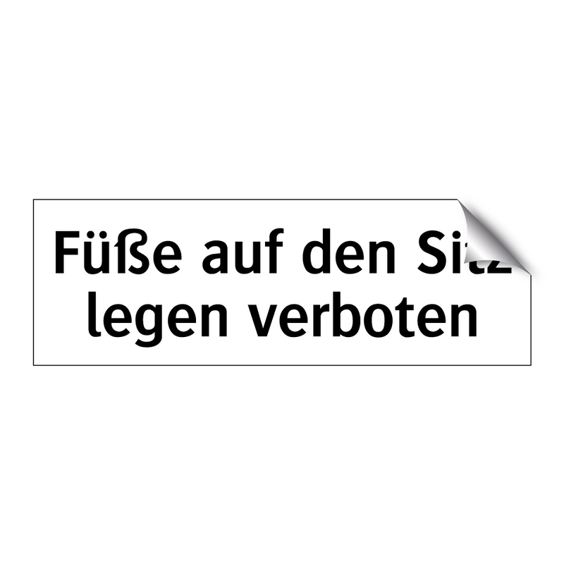 Füße auf den Sitz legen verboten