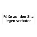 Füße auf den Sitz legen verboten