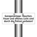 Garagenanlage: Rauchen, Feuer und offenes Licht sind durch die Polizei verboten!