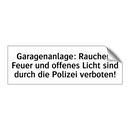 Garagenanlage: Rauchen, Feuer und offenes Licht sind durch die Polizei verboten!