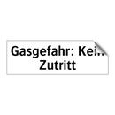 Gasgefahr: Kein Zutritt