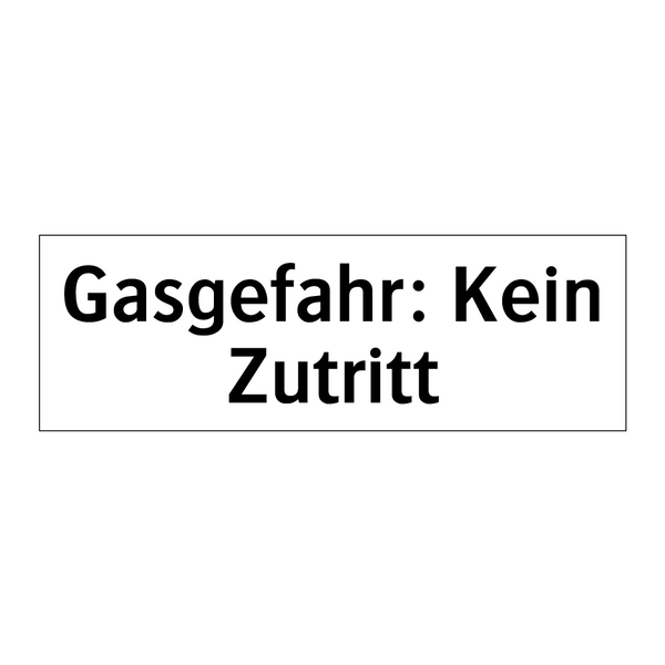 Gasgefahr: Kein Zutritt