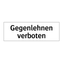 Gegenlehnen verboten